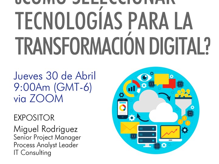 Webinar: ¿Como seleccionar tecnología para la Transformación Digital?